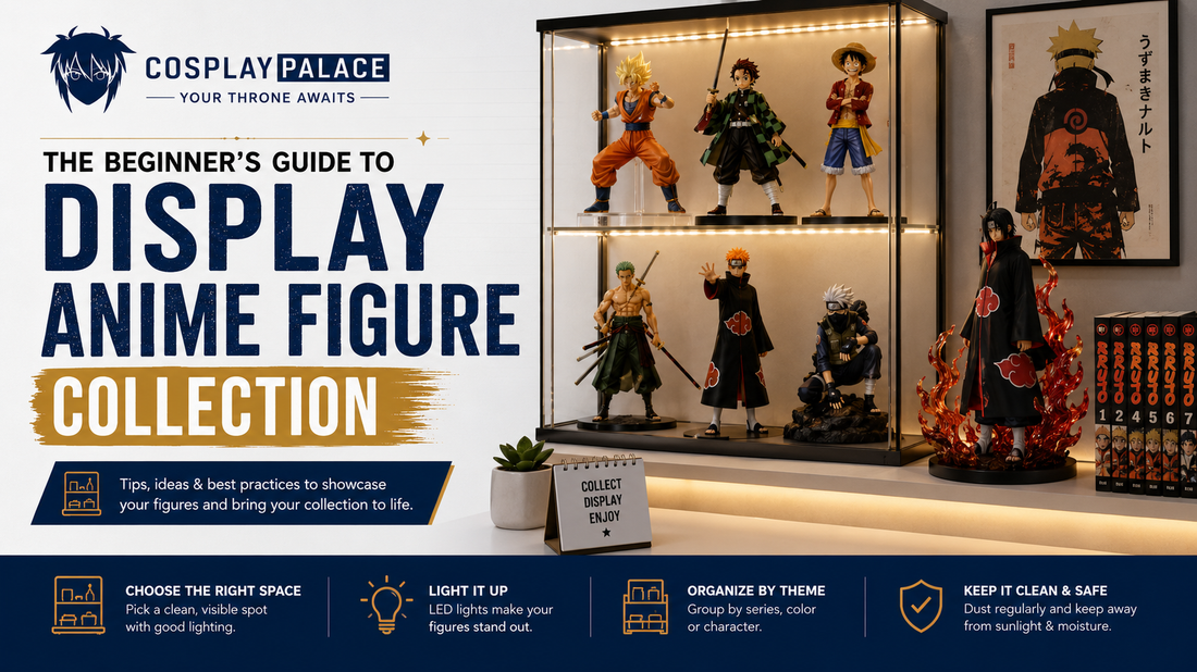 How to Display Your Anime Figure Collection: A Complete Setup Guide
